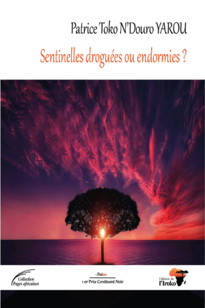 Sentinelles droguées