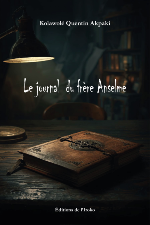 Le journal du frère Anselme