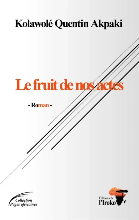 Le fruit de nos actes