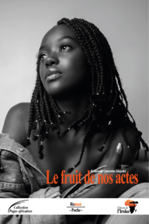 Le fruit de nos actes